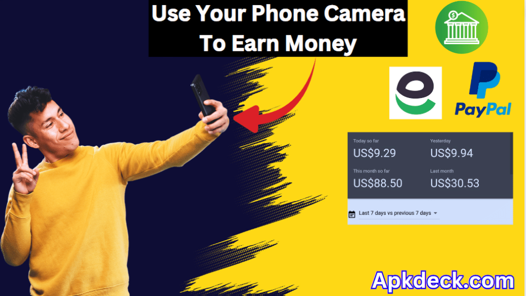 Make Money By Using Your Mobile Phone Camera Guide By Apkdeck