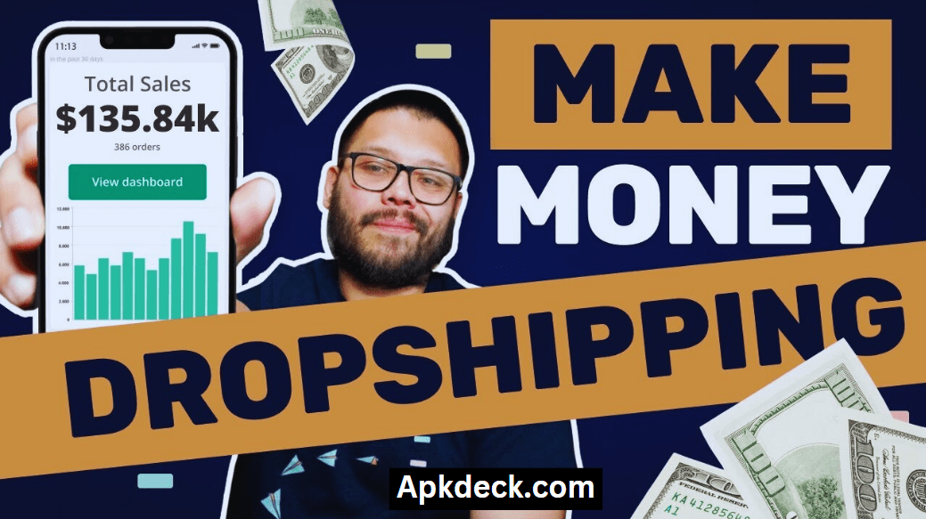 Make Tons Of Money From Dropshipping Guide By Apkdeck